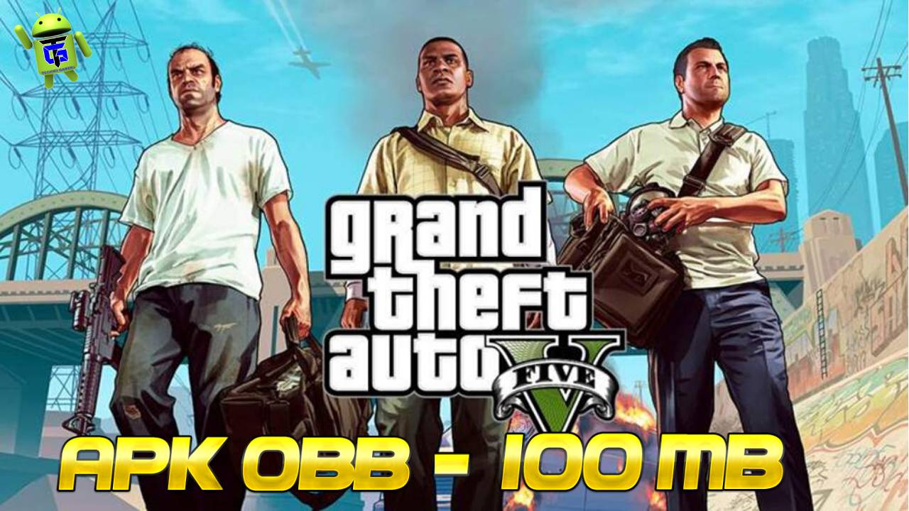 GTA 5 Lite APK OBB 100MB Download