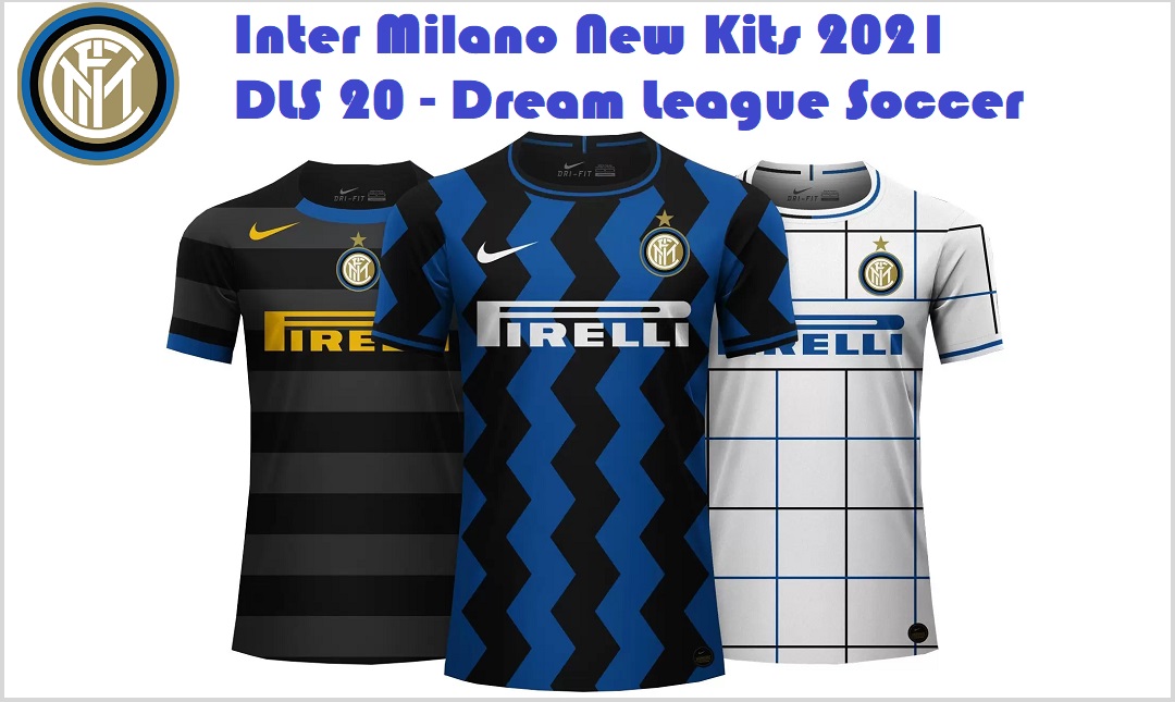 Inter Milano Kits 2021 DLS 20 Logo Dream League Soccer
