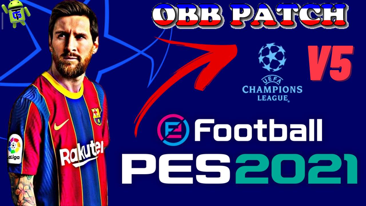 Patch PES 2021 APK OBB Mobile UCL Champions League Download