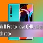 Xiaomi Mi 11 Pro with QHD 120 Hz display