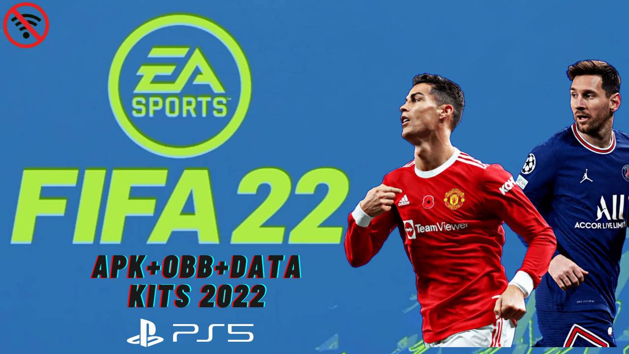 FIFA 22 Mod APK Offline PS5 Download
