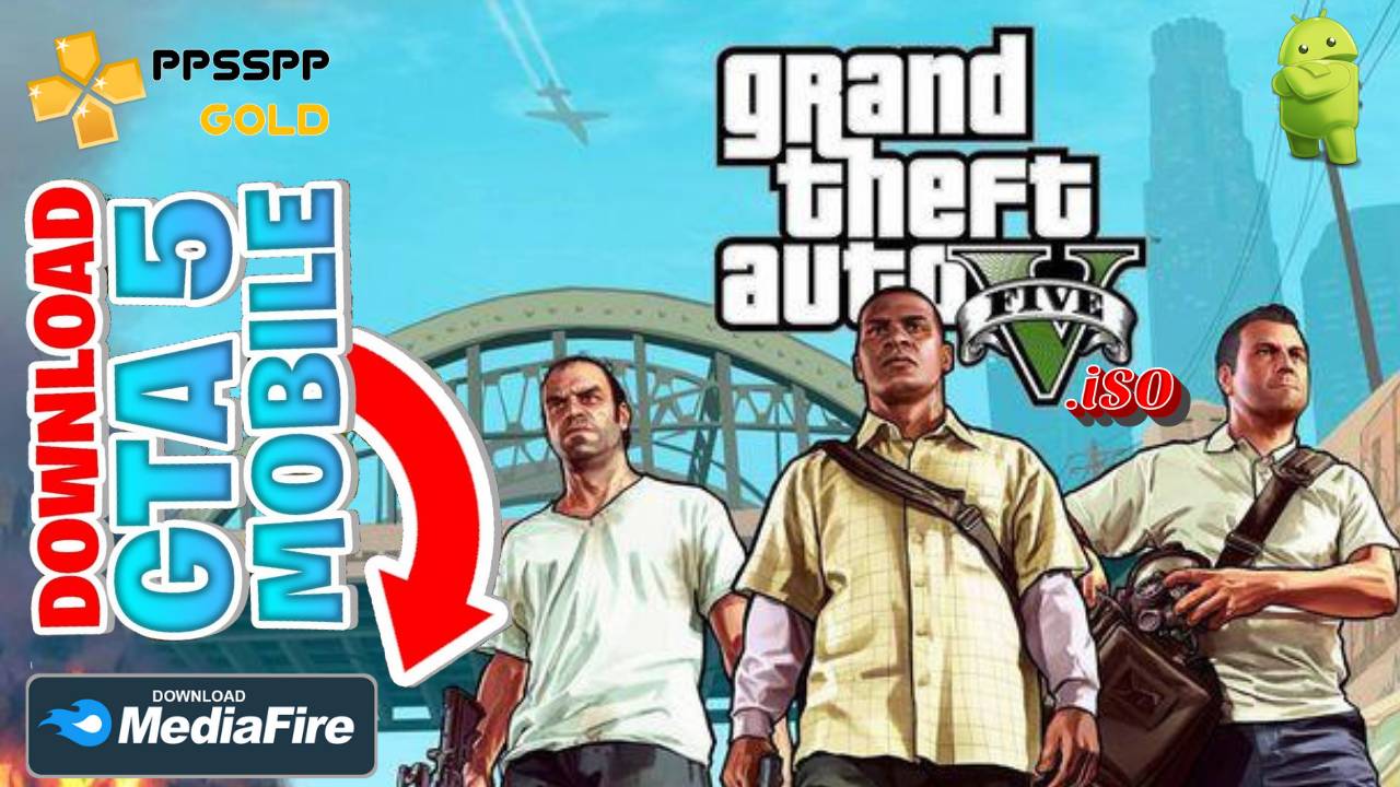 Download GTA 5 iSO PSP Emulator for Android