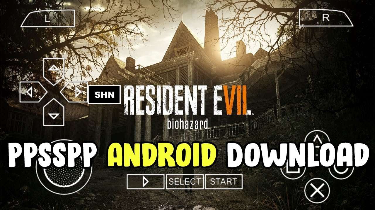 Resident Evil 7 iSO PPSSPP APK Download for Android and iOS